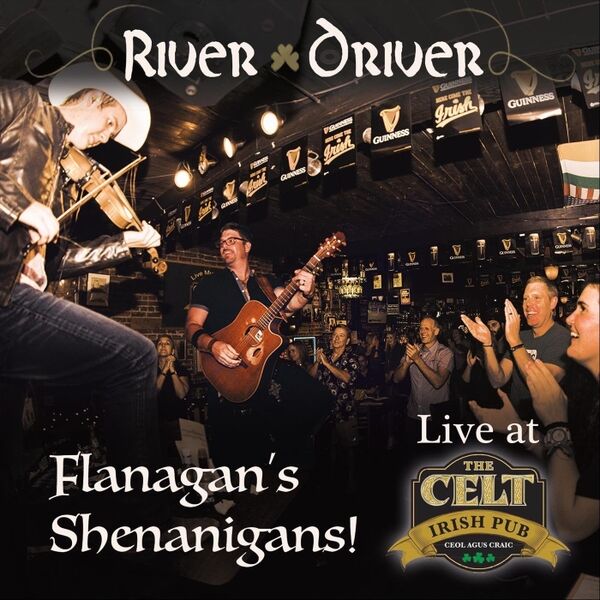 Cover art for Flanagan's Shenanigans: Live at the Celt